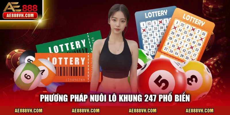 Phương pháp nuôi lô khung 247 phổ biến